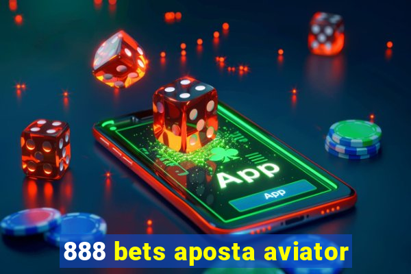 888 bets aposta aviator